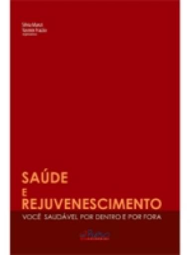 Sade e Rejuvenescimento - Voc Sadavel por Dentro e por Fora