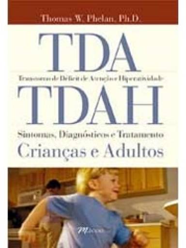 TDA / TDAH - Transtorno de Dficit de Ateno e Hiperatividade
