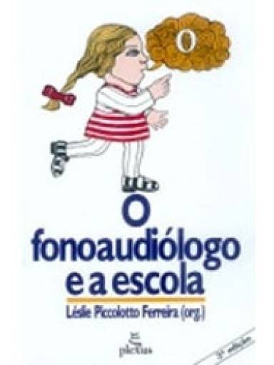 O fonoaudilogo e a escola