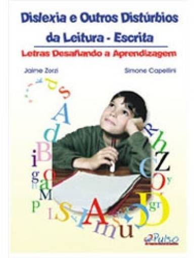 Dislexia e Outros Distrbios da Leitura-Escrita
